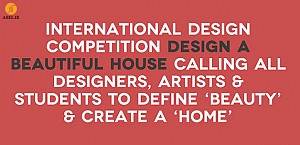 مسابقه بین المللی طراحی خانه ای زیبا 